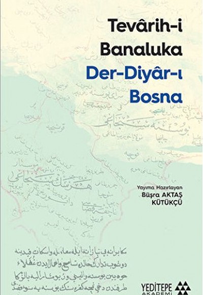 Tevarih-i Banaluka Der-diyar-ı Bosna Tevarih-i Banaluka Der-diyar-ı Bosna
