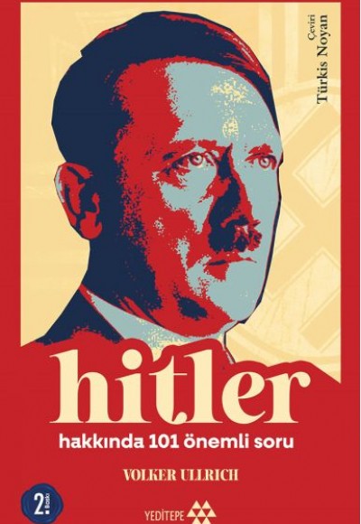 Hitler Hakkında 101 Önemli Soru Hitler Hakkında 101 Önemli Soru