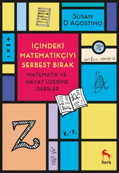 İçindeki Matematikçiyi Serbest Bırak İçindeki Matematikçiyi Serbest Bırak