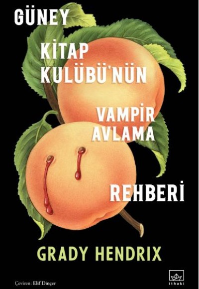 Güney Kitap Kulübü’nün Vampir Avlama Rehberi Güney Kitap Kulübü’nün Vampir Avlama Rehberi