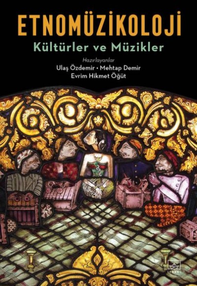 Etnomüzikoloji - Kültürler ve Müzikler Etnomüzikoloji - Kültürler ve Müzikler