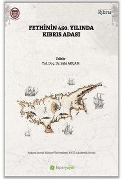 Fethinin 450. Yılında Kıbrıs Adası Fethinin 450. Yılında Kıbrıs Adası