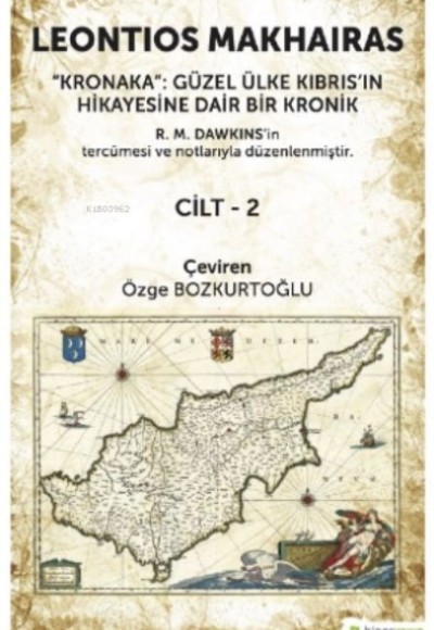 Kronaka: Güzel Ülke Kıbrıs’ın Hikayesine Dair Bir Kronik Cilt 2