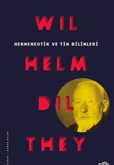 Hermeneutik ve Tin Bilimleri Hermeneutik ve Tin Bilimleri