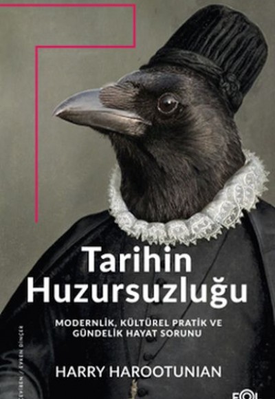 Tarihin Huzursuzluğu Tarihin Huzursuzluğu