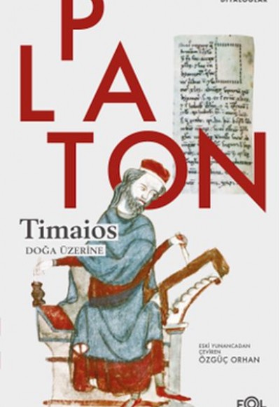 Timaios - Doğa Üzerine Timaios - Doğa Üzerine