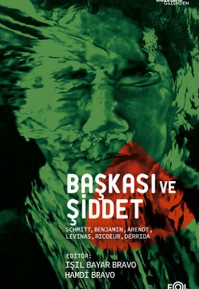 Başkası ve Şiddet Başkası ve Şiddet