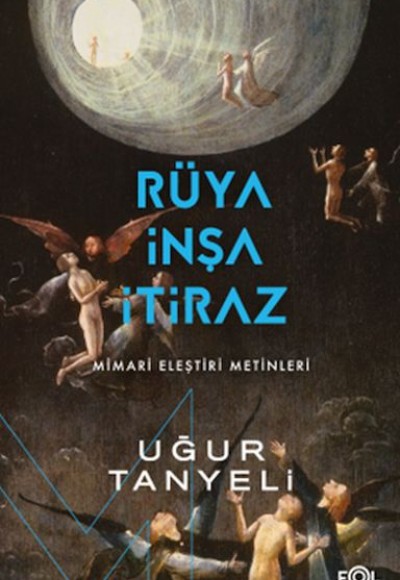 Rüya, İnşa, İtiraz Rüya, İnşa, İtiraz