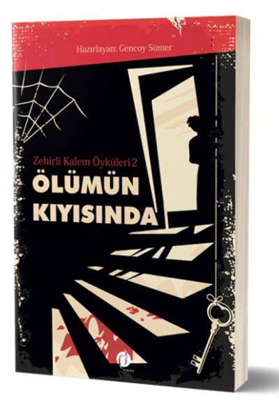 Zehirli Kalem Öyküleri 2 - Ölümün Kıyısında Zehirli Kalem Öyküleri 2 - Ölümün Kıyısında