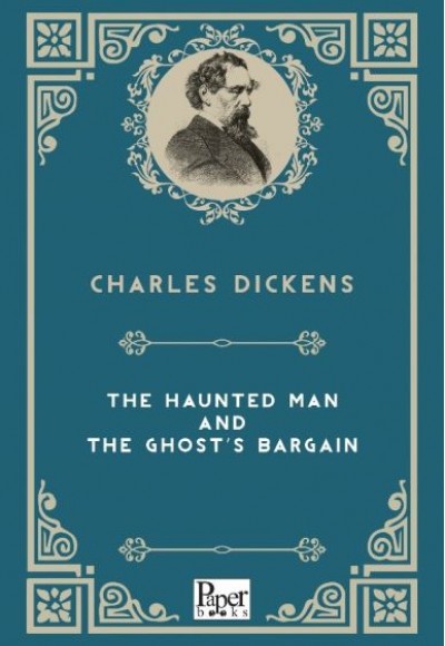 The Haunted Man And The Ghost's Bargain (İngilizce Kitap) The Haunted Man And The Ghost's Bargain (İngilizce Kitap)