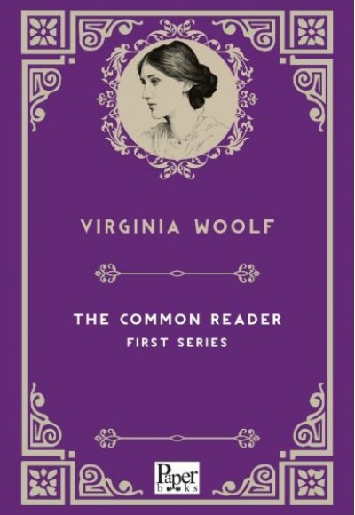 The Common Reader First Series (İngilizce Kitap) The Common Reader First Series (İngilizce Kitap)