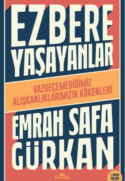 Ezbere Yaşayanlar Ezbere Yaşayanlar