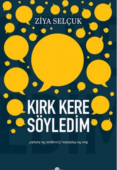 Kırk Kere Söyledim Kırk Kere Söyledim