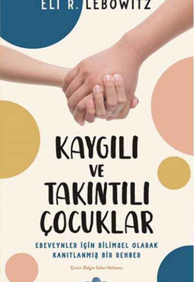 Kaygılı ve Takıntılı Çocuklar Kaygılı ve Takıntılı Çocuklar