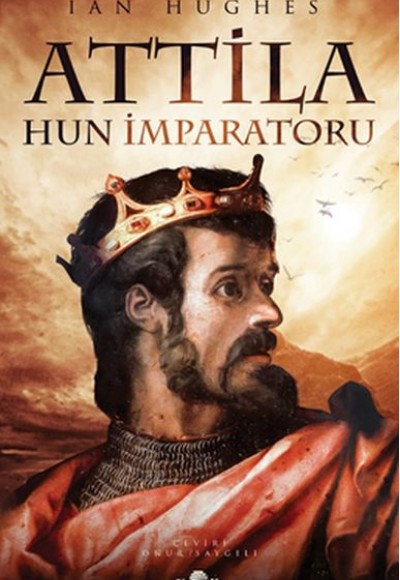 Attila Hun İmparatoru Attila Hun İmparatoru