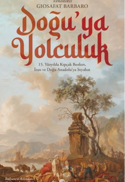 Doğu’ya Yolculuk Doğu’ya Yolculuk