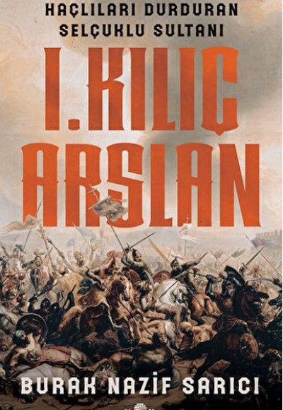 I. Kılıç Arslan I. Kılıç Arslan