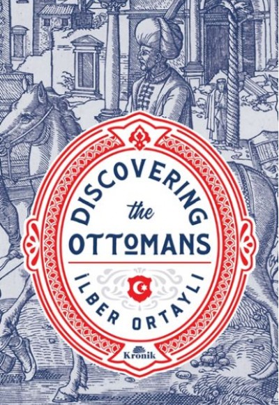 Discovering the Ottomans Discovering the Ottomans