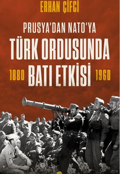 Türk Ordusunda Batı Etkisi Türk Ordusunda Batı Etkisi
