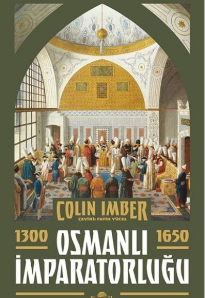 Osmanlı İmparatorluğu 1300-1650 Osmanlı İmparatorluğu 1300-1650