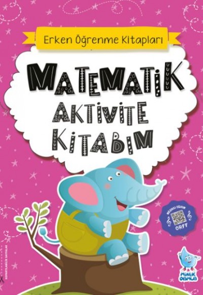 Matematik Aktivite Kitabım Matematik Aktivite Kitabım