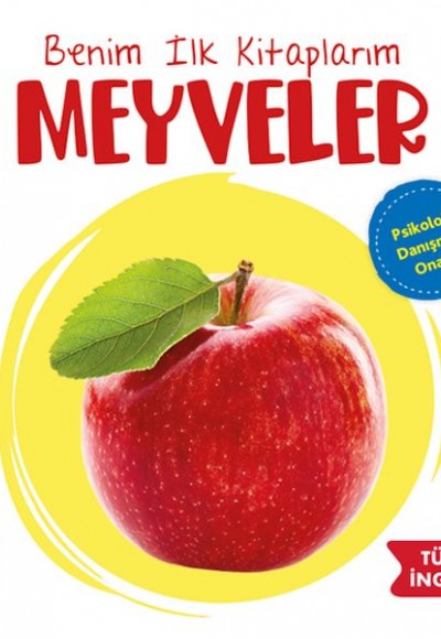 Benim İlk Kitaplarım Meyveler Benim İlk Kitaplarım Meyveler