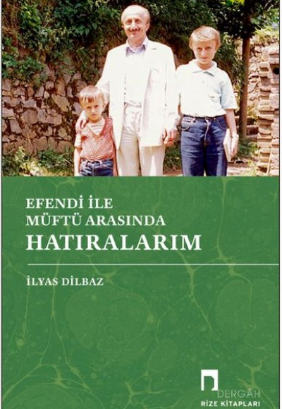 Efendi İle Müftü Arasında Hatıralarım Efendi İle Müftü Arasında Hatıralarım