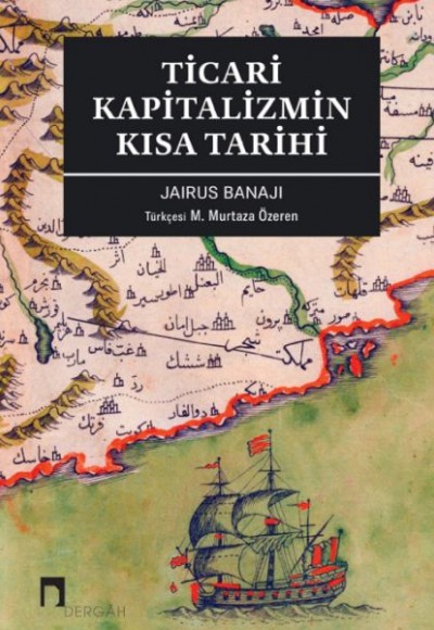 Ticari Kapitalizmin Kısa Tarihi Ticari Kapitalizmin Kısa Tarihi