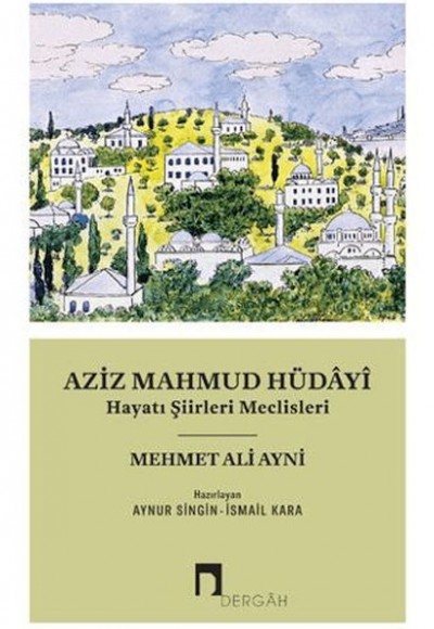 Aziz Mahmud Hüdayi Aziz Mahmud Hüdayi