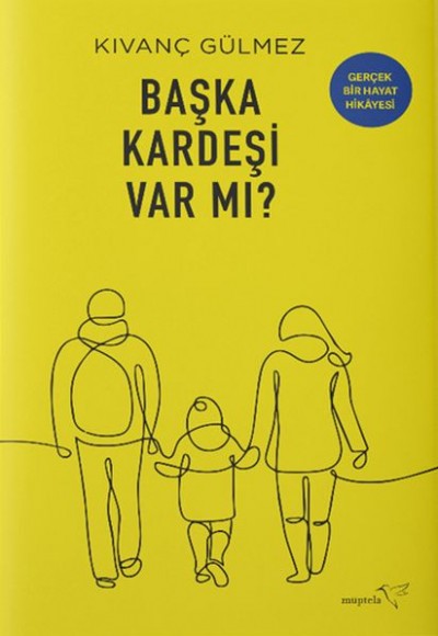 Başka Kardeşi Var mı? Başka Kardeşi Var mı?