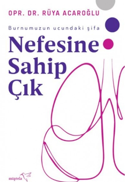 Nefesine Sahip Çık Nefesine Sahip Çık