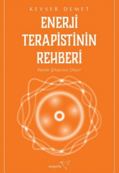 Enerji Terapistinin Rehberi Enerji Terapistinin Rehberi