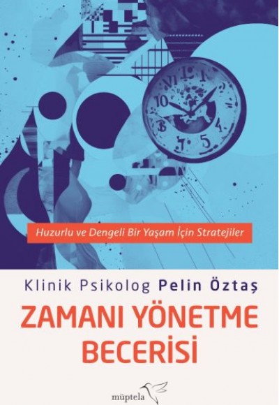 Zamanı Yönetme Becerisi Zamanı Yönetme Becerisi