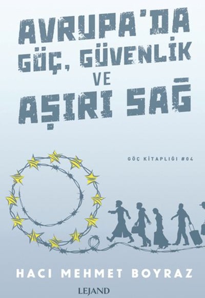 Avrupa'da Göç, Güvenlik ve Aşırı Sağ Avrupa'da Göç, Güvenlik ve Aşırı Sağ