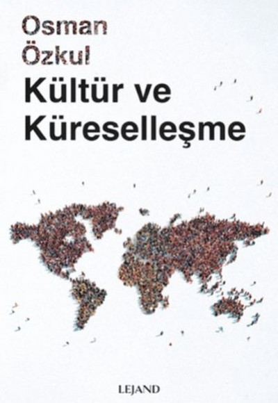 Kültür ve Küreselleşme Kültür ve Küreselleşme