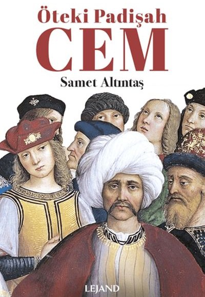 Öteki Padişah Cem Öteki Padişah Cem