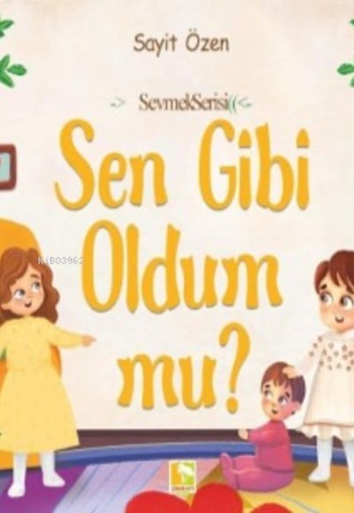 Sen Gibi Oldum Mu? Sen Gibi Oldum Mu?