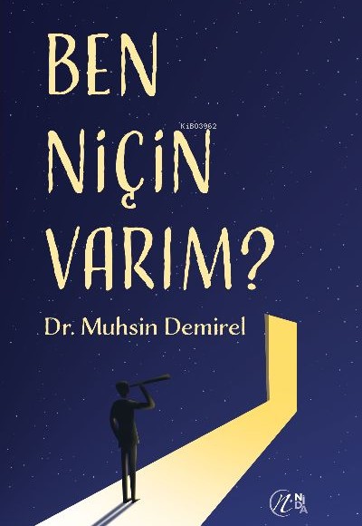 Ben Niçin Varım Ben Niçin Varım
