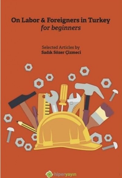 On Labor & Foreigners in Turkey for Beginners On Labor & Foreigners in Turkey for Beginners