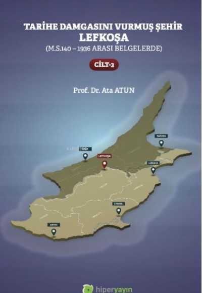 Tarihe Damgasını Vurmuş Şehir Lefkoşa 3 Tarihe Damgasını Vurmuş Şehir Lefkoşa 3