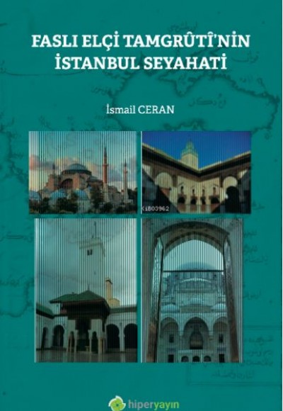 Faslı Elçi Tamgrûtî’nin İstanbul Seyahati Faslı Elçi Tamgrûtî’nin İstanbul Seyahati