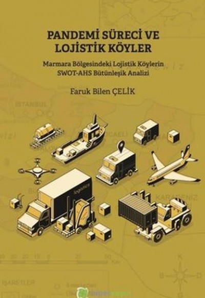 Pandemi Süreci ve Lojistik Köyler Pandemi Süreci ve Lojistik Köyler