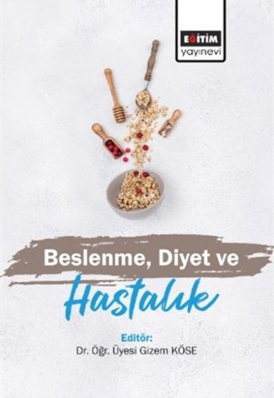 Beslenme Diyet ve Hastalık Beslenme Diyet ve Hastalık