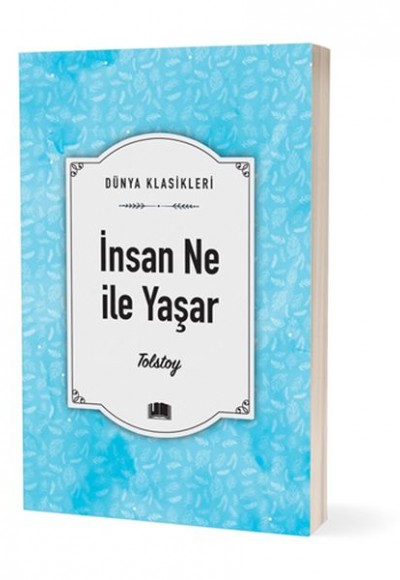 İnsan Ne İle Yaşar