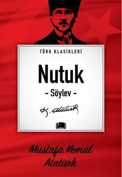 Nutuk (Söylev) Nutuk (Söylev)