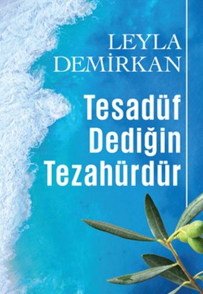 Tesadüf Dediğin Tezahürdür Tesadüf Dediğin Tezahürdür