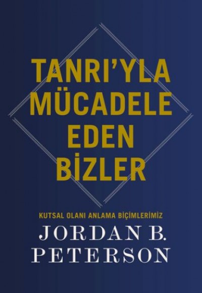 Tanrı’yla Mücadele Eden Bizler Tanrı’yla Mücadele Eden Bizler