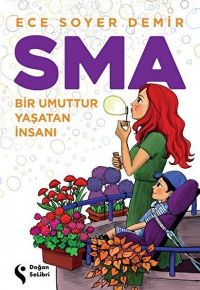 Sma-Bir Umuttur Yaşatan İnsanı Sma-Bir Umuttur Yaşatan İnsanı