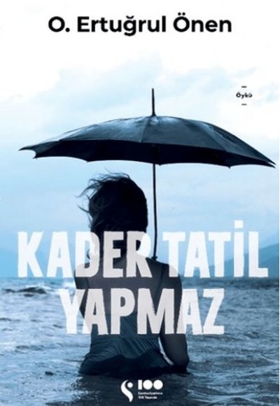 Kader Tatil Yapmaz Kader Tatil Yapmaz