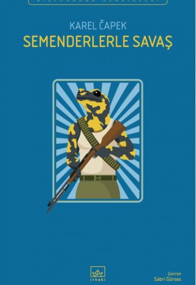 Semenderlerle Savaş Semenderlerle Savaş